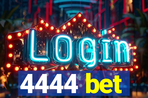 4444 bet